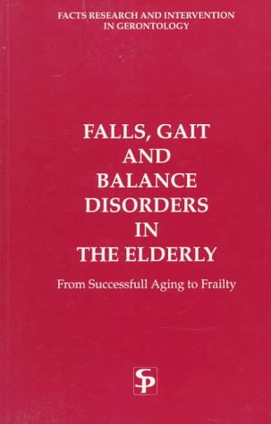 Amazon.fr - Falls, Gait and Balance Disorders in the Elderly: From ...