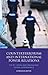Counter Terrorism and International Power Relations: The EU, ASEAN and Hegemonic Global Governance (Library of International Relations) - Beyer, Cornelia, Beyer, Anna Cornelia