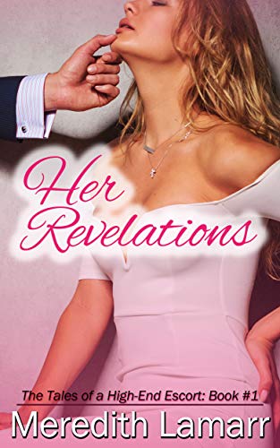 Her Revelations: The journey from being a loving hot wife to a fallen woman (Tales of a High-End Escort Book 1) (English Edition)