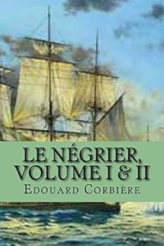 Paperback Le negrier, Volume I & II [French] Book