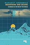  Mountains and Desire: Climbing vs. The End of the World