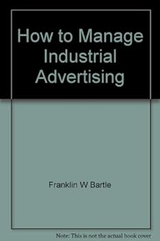 Unknown Binding How to manage industrial advertising Book