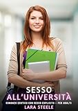 sessad itep poitiers  Sesso all’Università: Romanzo Erotico con Sesso Esplicito – per Adulti (Italian Edition)