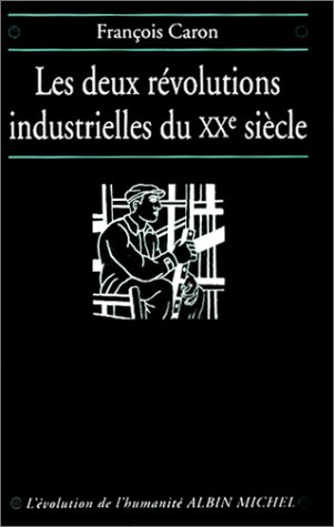 Les Deux Révolutions industrielles du XXe siècle