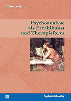 Paperback Psychoanalyse als Erzählkunst und Therapieform [German] Book