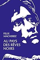 Au pays des rêves noirs 2849906697 Book Cover