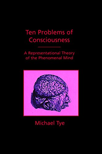 Compare Textbook Prices for Ten Problems of Consciousness: A Representational Theory of the Phenomenal Mind Representation and Mind  ISBN 9780262201032 by Tye, Michael