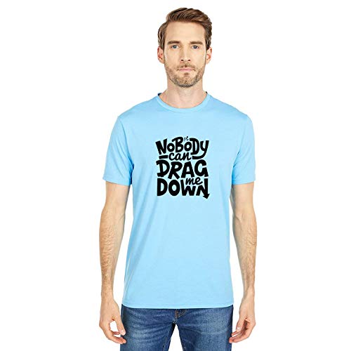 Image of T-Shirt for Men Nobody CAN Drag ME Down Quote Tees