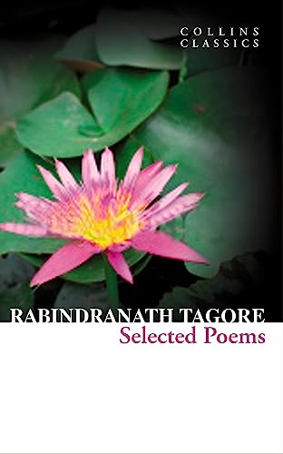 Selected Poems: A Nobel Prize Winning Classic of World Literature and Poetry (Collins Classics)