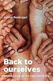  Back to Ourselves: Introduction to the 21th Century