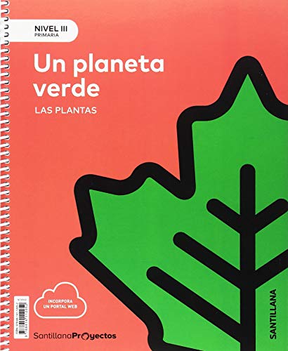 Nivel III un Planeta Verde. Las Plantas 5º Educacion Primaria Cas Tell