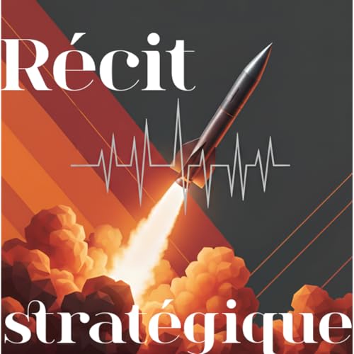 R&eacute;cit Strat&eacute;gique {Hors S&eacute;rie} Bernard Hourcade, l'Iran de la r&eacute;volution aux frappes isra&eacute;liennes