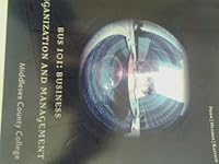 Bus 101: Business Organization and Management Middlesex County College 1285024788 Book Cover