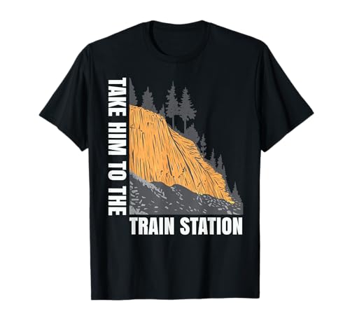 Take Him To The Train Station Camiseta