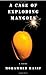 A Case of Exploding Mangoes