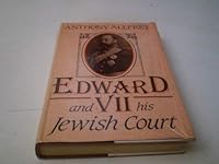 Edward VII and His Jewish Court 0297811258 Book Cover