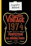 composition notebook vintage 1974 aged to perfection: vintage 1974 men and women birthday gift composition notebook 120 page lined journal paper (6 x ... mother and friends perfect for journaling