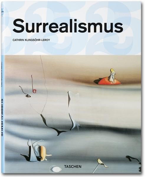 Surrealismus: 25 Jahre TASCHEN