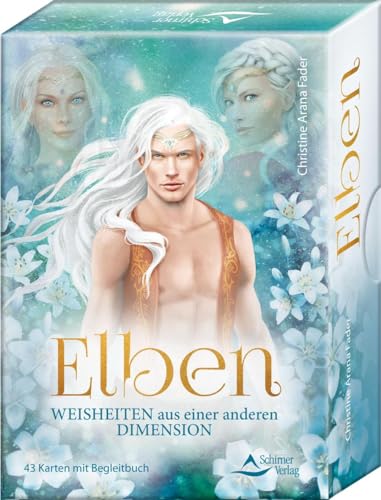 Elben. Weisheiten aus einer anderen Dimension: 43 Karten mit Begleitbuch