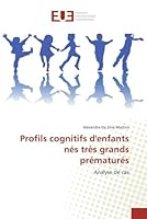 Profils Cognitifs D'Enfants Na(c)S Tra]s Grands Pra(c)Matura(c)S 6131586802 Book Cover