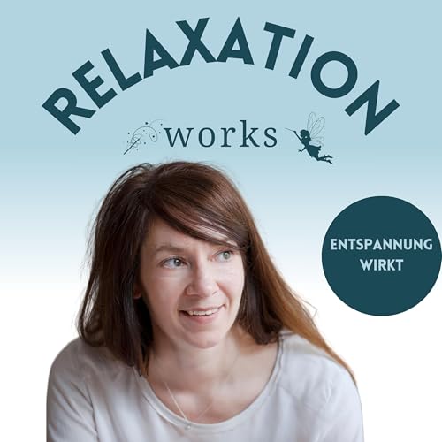Relaxation works by Carola Hoffmeister Podcast Por Carola Hoffmeister arte de portada