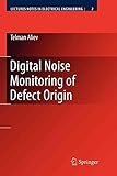 digital noise reduction sony tv  By Aliev, Telman Digital Noise Monitoring of Defect Origin (Lecture Notes in Electrical Engineering) Paperback - November 2010