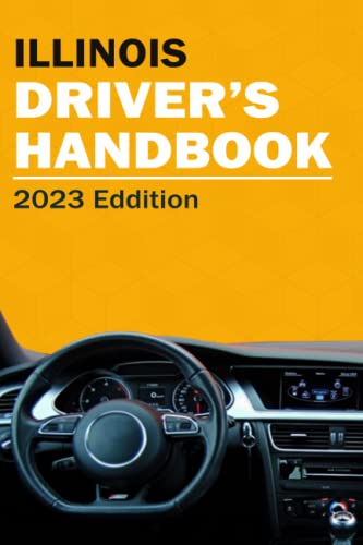 Illinois Drivers Handbook - Illinois Drivers License Handbook (Usa Drivers Handbook) #TOP10