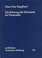 Die Sicherung Der Erkenntnis Bei Parmenides 3772817165 Book Cover