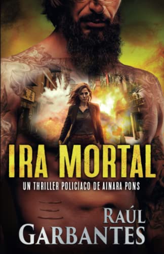 Ira mortal: Un thriller policíaco: 5 (Agente especial Ainara Pons)