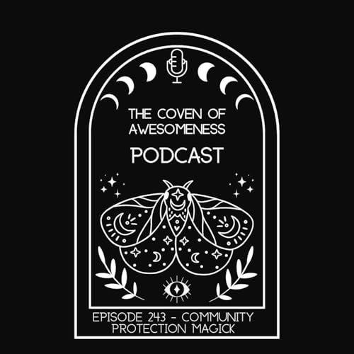 243 - Community Protection Magick Podcast Por  arte de portada