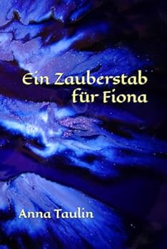 Paperback Ein Zauberstab für Fiona (Fiona Ringelbloom) (German Edition) [German] Book