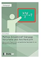 Mythos Einzelkind? Gangige Vorurteile Und Ihre Herkunft 3946458998 Book Cover
