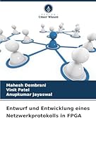 Entwurf und Entwicklung eines Netzwerkprotokolls in FPGA (German Edition) 6207819942 Book Cover