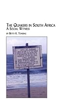 The Quakers in South Africa: A Social Witness 0773471049 Book Cover