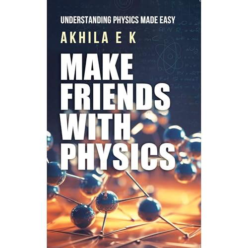 Make Friends With Physics Audiolibro Por Akhila E K arte de portada