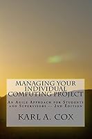 Managing Your Individual Computing Project 2nd Edition: An Agile Approach for Students and Supervisors 1542778115 Book Cover