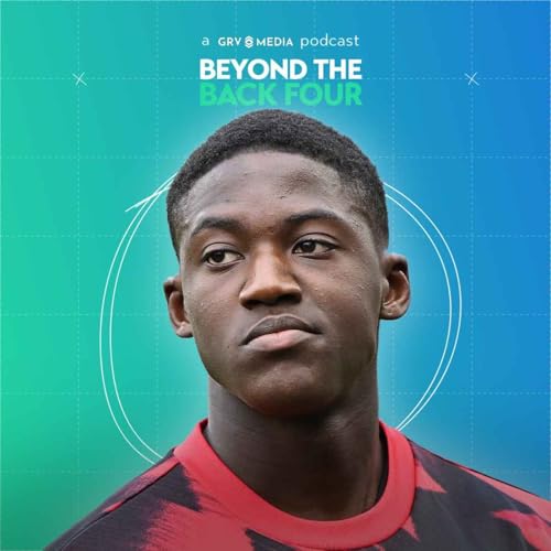 Page de couverture de Mainoo Future in Doubt! Arsenal Land Eze & Chelsea Run Riot | Beyond The Back Four