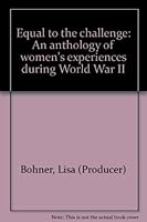Equal to the challenge: An anthology of women's experiences during World War II 0662300378 Book Cover