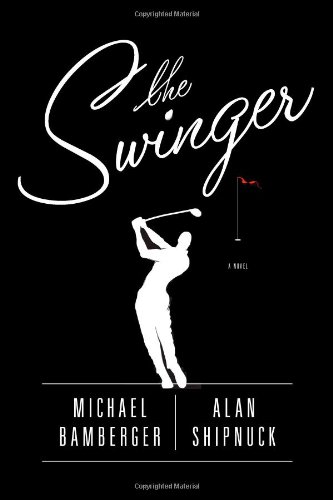 The Swinger: A Novel