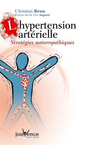 Télécharger L'hypertension artérielle : Stratégies naturopathiques Francais PDF