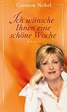 carmen nebel 2019 gäste  Ich wünsche Ihnen eine schöne Woche