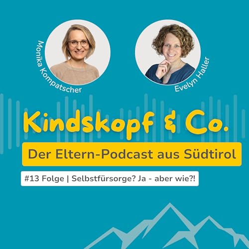 #13 Folge: Selbstfürsorge? Ja - aber wie?! Podcast Por  arte de portada