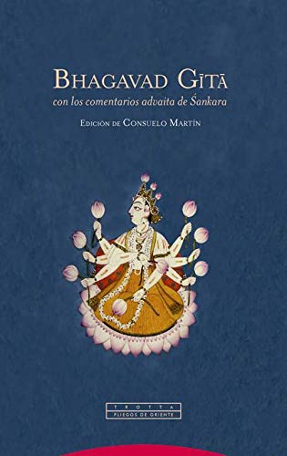 Bhagavad Gita: con los comentarios advaita de Sankara (Pliegos de Oriente)