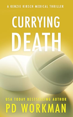 Currying Death (A Kenzie Kirsch Medical Thriller Book 11)