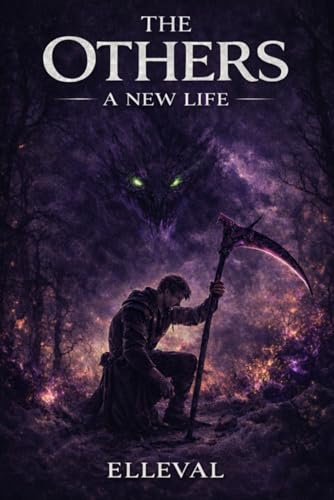 The Others - A New Life -: Rise Of The Other (The Rise Of The Others)