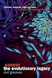 Cancer: The Evolutionary Legacy