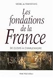 clovisse mots fléchés 3 lettres  Les fondations de la France : De Clovis à Charlemagne