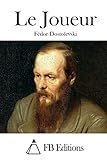 Le Joueur (French Edition)