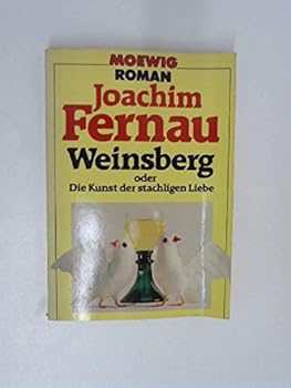 Perfect Paperback Weinsberg oder Die Kunst der stachligen Liebe. [German] Book