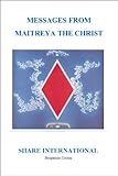 Messages from Maitreya the Christ